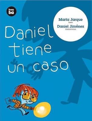 Daniel tiene un caso - Marta Jarque - cover