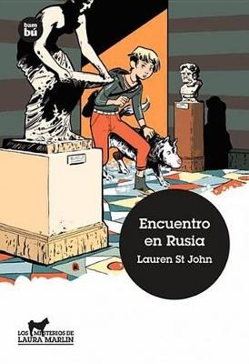 Encuentro en Rusia - Lauren St John - cover