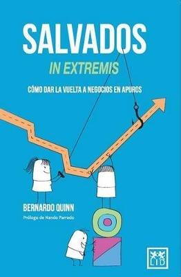 Salvados in Extremis: Ca3mo Dar La Vuelta a Negocios En Apuros - Bernardo Quinn - cover