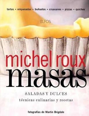 MASAS SALADAS Y DULCES - MICHEL ROUX - cover