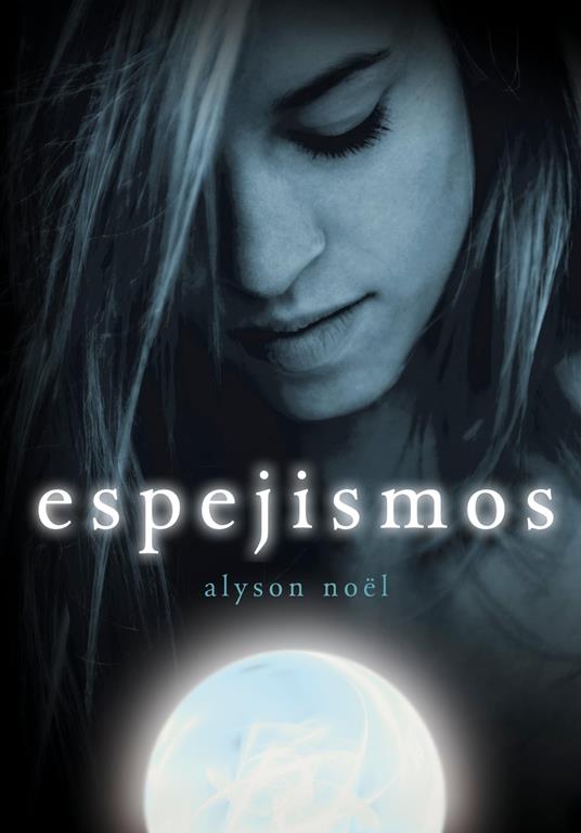 Espejismos (Inmortales 2) - Alyson Noël,Concepción Rodríguez González - ebook