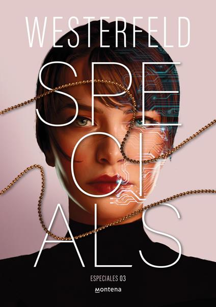 Specials (Especiales) (Traición 3) - Scott Westerfeld,Ángeles Leiva Morales - ebook