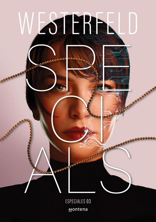 Specials (Especiales) (Traición 3) - Scott Westerfeld,Ángeles Leiva Morales - ebook