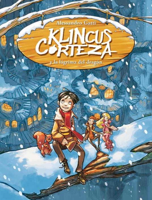 Klincus Corteza y la lágrima del dragón - Alessandro Gatti - ebook