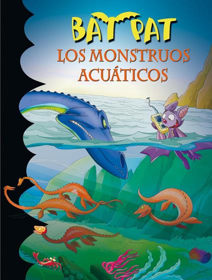 Bat Pat 13 - Los monstruos acuáticos - Roberto Pavanello,Ana Andrés Lleó - ebook