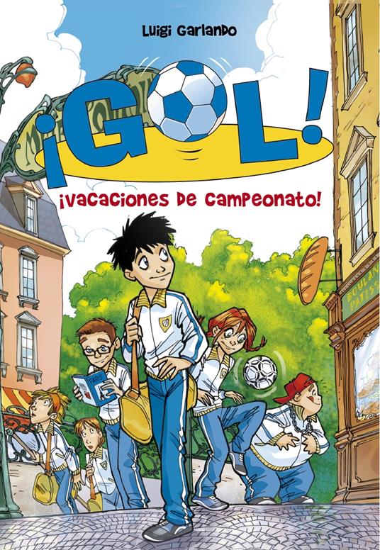 ¡Gol! 6 - ¡Vacaciones de campeonato! - Luigi Garlando,Santiago Jordán Sempere - ebook
