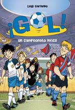 ¡Gol! 13 - Un campeonato difícil