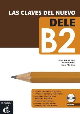  Las claves del nuevo. Dele B2. Libro del alumno. Per il Liceo scientifico. Con espansione online