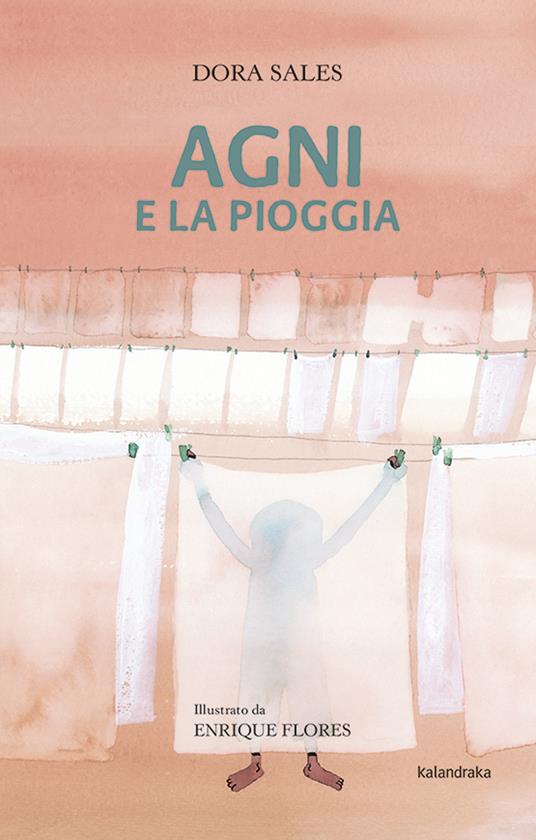 Agni e la pioggia - Dora Sales - copertina