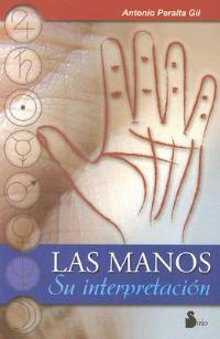 Las Manos: Su Interpretacion - Antonio Peralta Gil - cover
