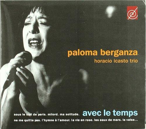 Avec Le Temps - CD Audio di Paloma Berganza
