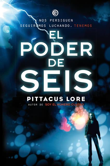 Legados de Lorien 2 - El poder de Seis - Pittacus Lore,Daniel Cortés Coronas,Eva Girona López - ebook