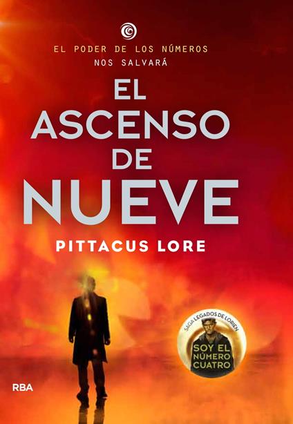 Legados de Lorien 3 - El ascenso de Nueve - Pittacus Lore,Magdalena Palmer Molera - ebook