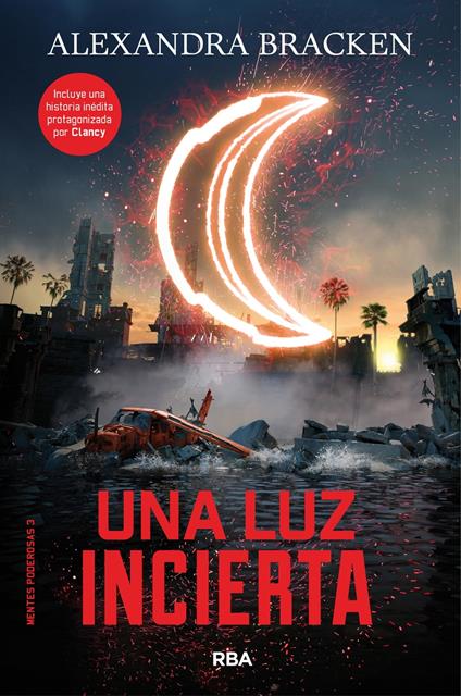 Mentes poderosas 3 - Una luz incierta - Alexandra Bracken - ebook