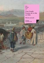 Casa Grande: Escenas de la vida en Chile