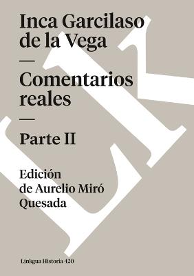 Comentarios reales II - Inca Garcilaso De La Vega - cover