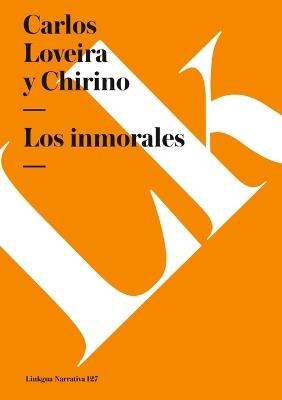 Los inmorales - Carlos Loveira y Chirino - cover