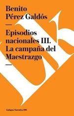 Episodios Nacionales III. La Campa?a del Maestrazgo