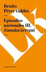 Episodios Nacionales III. Zumalac?rregui