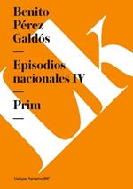 Episodios Nacionales IV. Prim