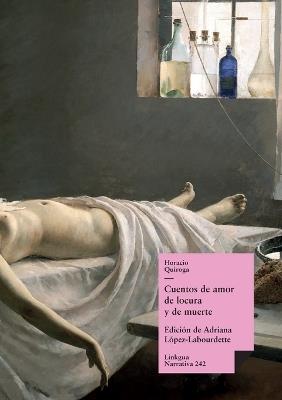 Cuentos de amor de locura y de muerte - Horacio Quiroga - cover