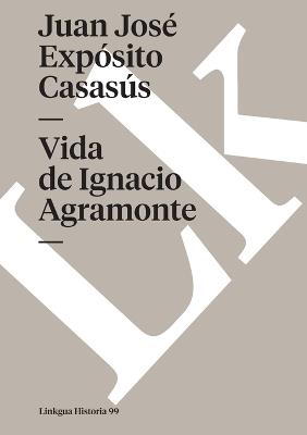 Vida de Ignacio Agramonte - Juan J E Casasu?s - cover
