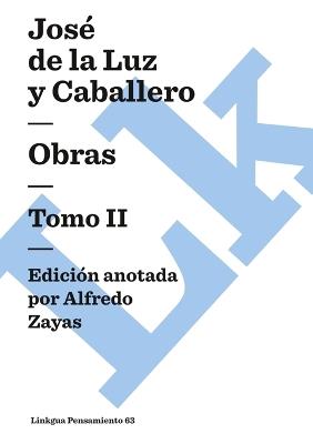 Obras: Tomo II - José de la Luz Y Caballero - cover