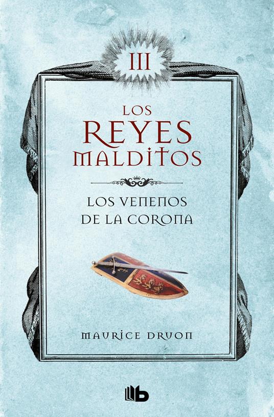 Los venenos de la corona (Los Reyes Malditos 3)