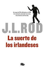 La suerte de los irlandeses (Serie Pat MacMillan 1)