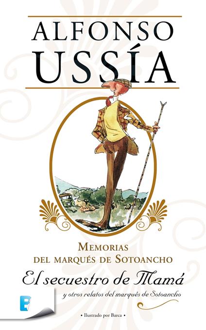 El secuestro de mamá (Marqués de Sotoancho)