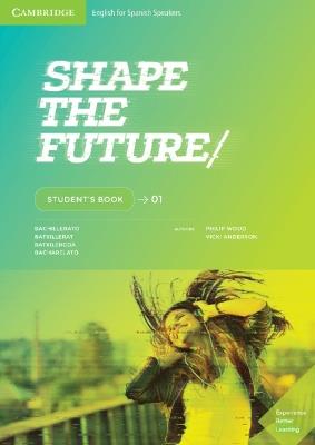 Shape the Future Level 1 Student's Book - Philip Wood,Vicki Anderson - cover
