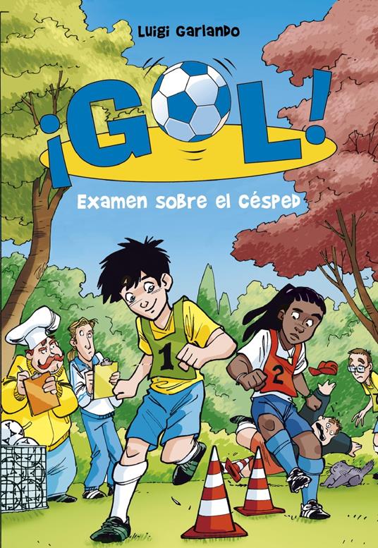 ¡Gol! 22 - Examen sobre el césped - Luigi Garlando,Santiago Jordán Sempere - ebook