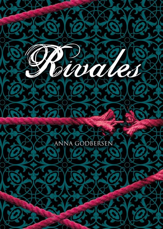 Rivales (Latidos 2) - Anna Godbersen,Neus Nueno Cobas - ebook