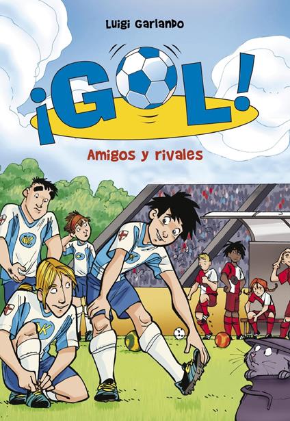 ¡Gol! 23 - Amigos y rivales - Luigi Garlando,Santiago Jordán Sempere - ebook