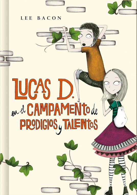 Lucas D. en el campamento de prodigios y talentos (Lucas D. 2) - Lee Bacon,Marc Viaplana Canudas - ebook