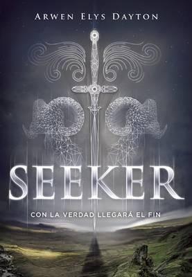 Seeker. Con La Verdad Llegara El Fin / Seeker - Arwen Elys Dayton - cover