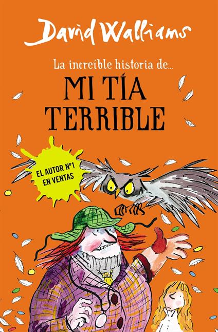 La increíble historia de... - Mi tía terrible - David Walliams,Rita Da Costa García - ebook
