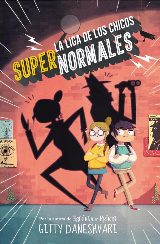 La liga de los chicos súper normales (La liga de los chicos súper normales 1) - Gitty Daneshvari,María Angulo Fernández - ebook