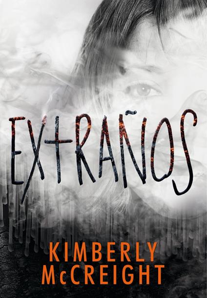 Extraños (Extraños 1) - Kimberly Mccreigh - ebook