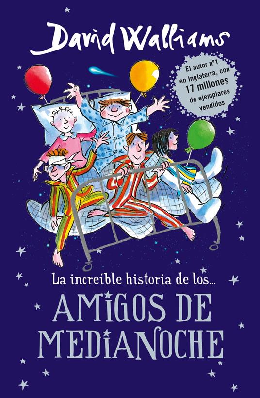 La increíble historia de... - Los amigos de medianoche - David Walliams,Rita Da Costa García - ebook