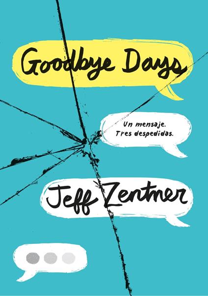 Goodbye Days - Jeff Zentner,Noemí Sobregués Arias - ebook