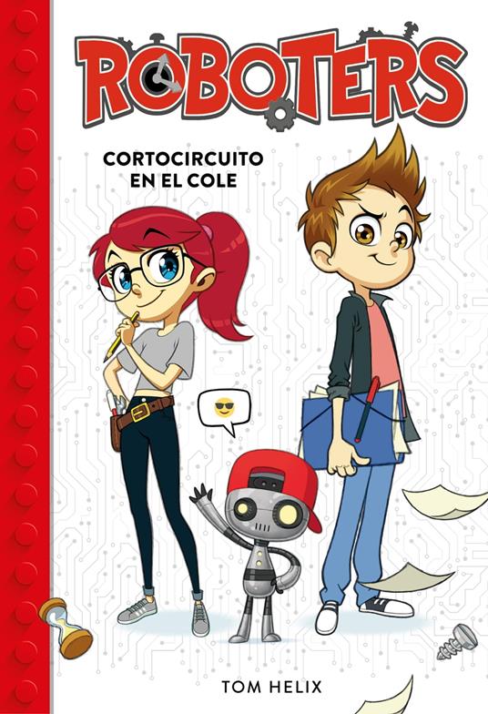 Roboters 1 - Cortocircuito en el cole - Tom Helix - ebook