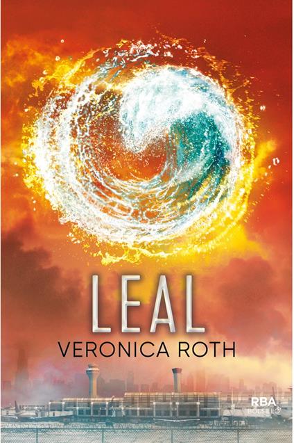 Divergente 3 - Leal - Veronica Roth - ebook