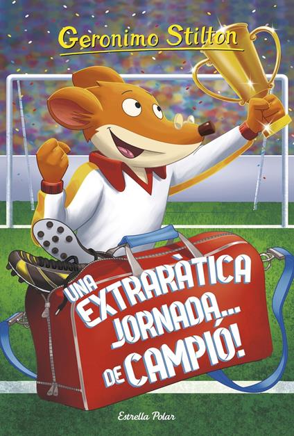 Una extraràtica jornada... de campió! - Gerónimo Stilton,David Nel·lo - ebook