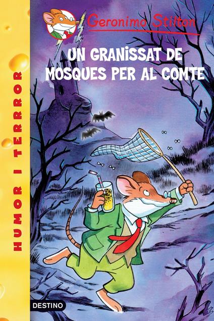 38- Un granissat de mosques per al conte - Gerónimo Stilton - ebook
