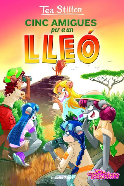 Cinc amigues per a un lleó - Tea Stilton,David Nel·lo - ebook