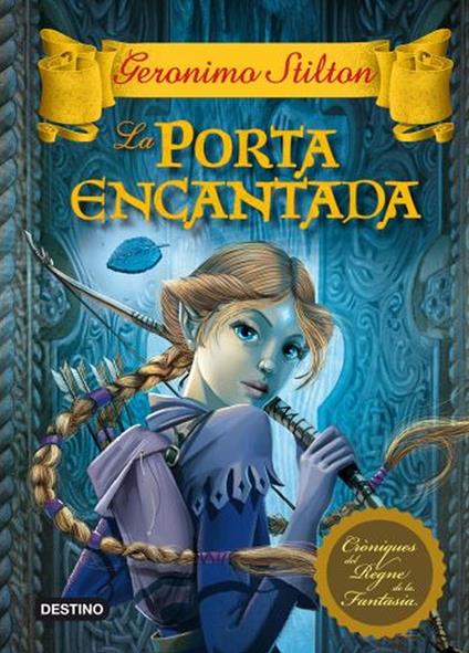 La porta encantada - Gerónimo Stilton,Carles Sans Climent,Xavier Solsona Brillas - ebook