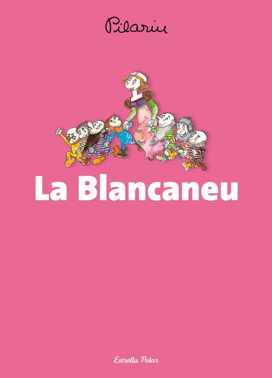 La Blancaneu - Pilarín Bayés - ebook