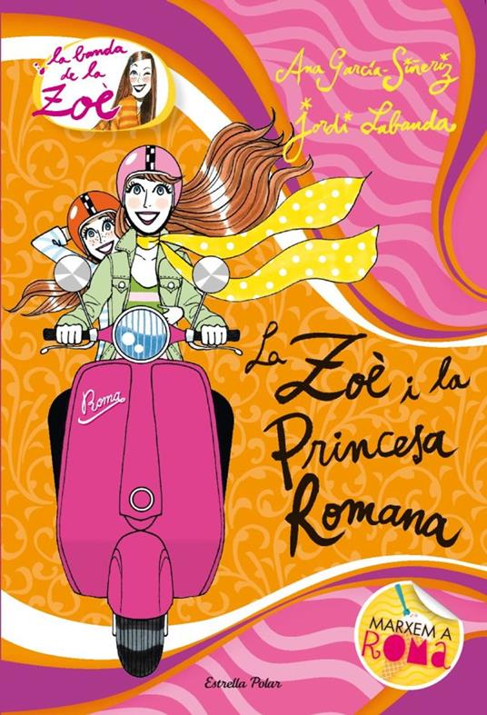 5. La Zoè i la princesa romana - Ana García-Siñeriz,Jordi Labanda Blanco - ebook