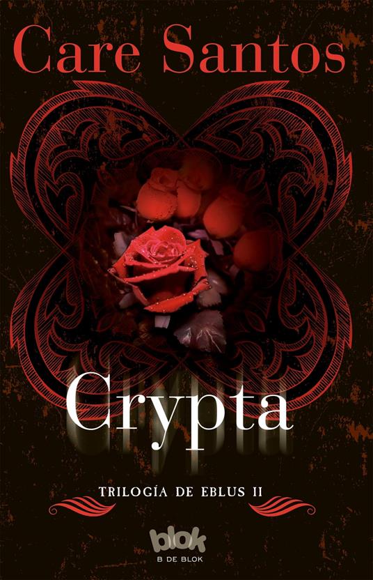 Crypta (Trilogía Eblus 2) - Care Santos - ebook